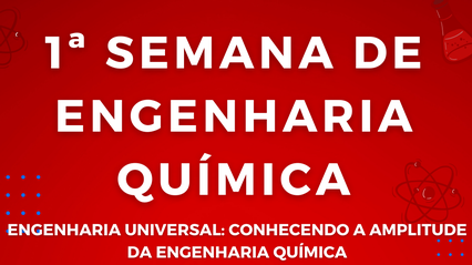 Inscrições abertas para 1ª Semana de Engenharia Química da UJ